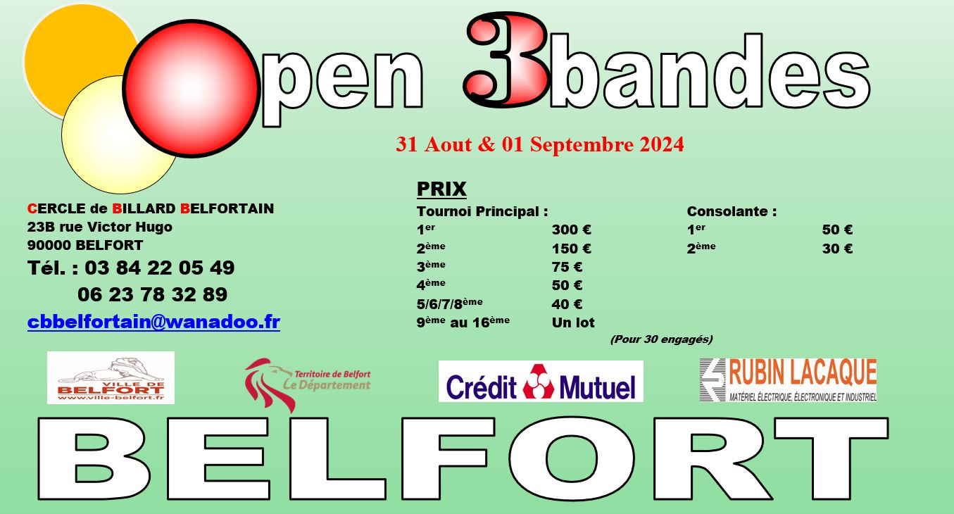 LES 31 AOÛT ET 1 er SEPTEMBRE 2024 OPEN 3 BANDES PAR HANDICAPS TOUTES CATEGORIES DU BILLARD CLUB BELFORATAIN 90000 BELFORT LIGUE BOURGONE FRANCHE COMTÉ  